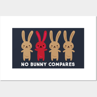 No Bunny Compares! Cute Valentine's Day Gift for Unique Bunnies Posters and Art